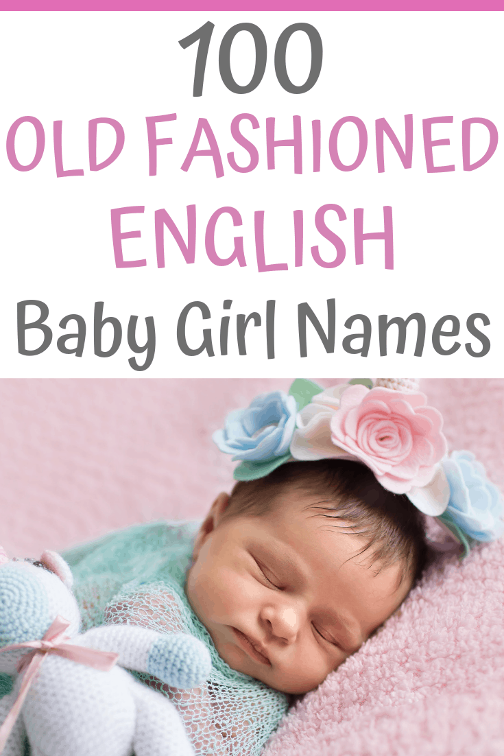 Need some cute old fashioned baby girl name ideas? These are all English baby name ideas for girls with meanings....#babynames #babygirlnames #babygirlnameideas #babynameideas