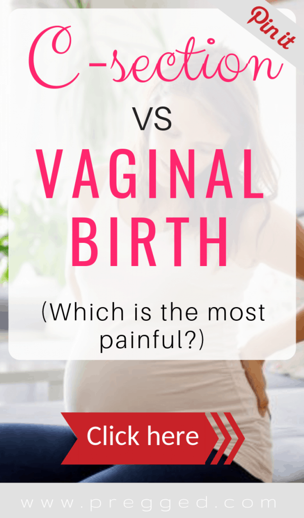 is-a-c-section-more-painful-than-a-vaginal-birth-pregged