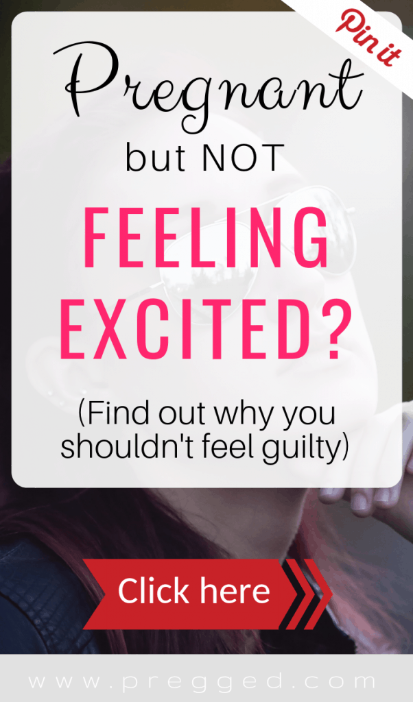 not-excited-about-pregnancy-and-feeling-guilty-as-hell-pregged