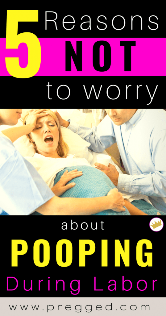 5 Reasons NOT to Worry About Pooping During Labor & Delivery