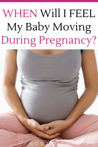 When Will I Feel My Baby Moving Inside Me? - Pregged.com