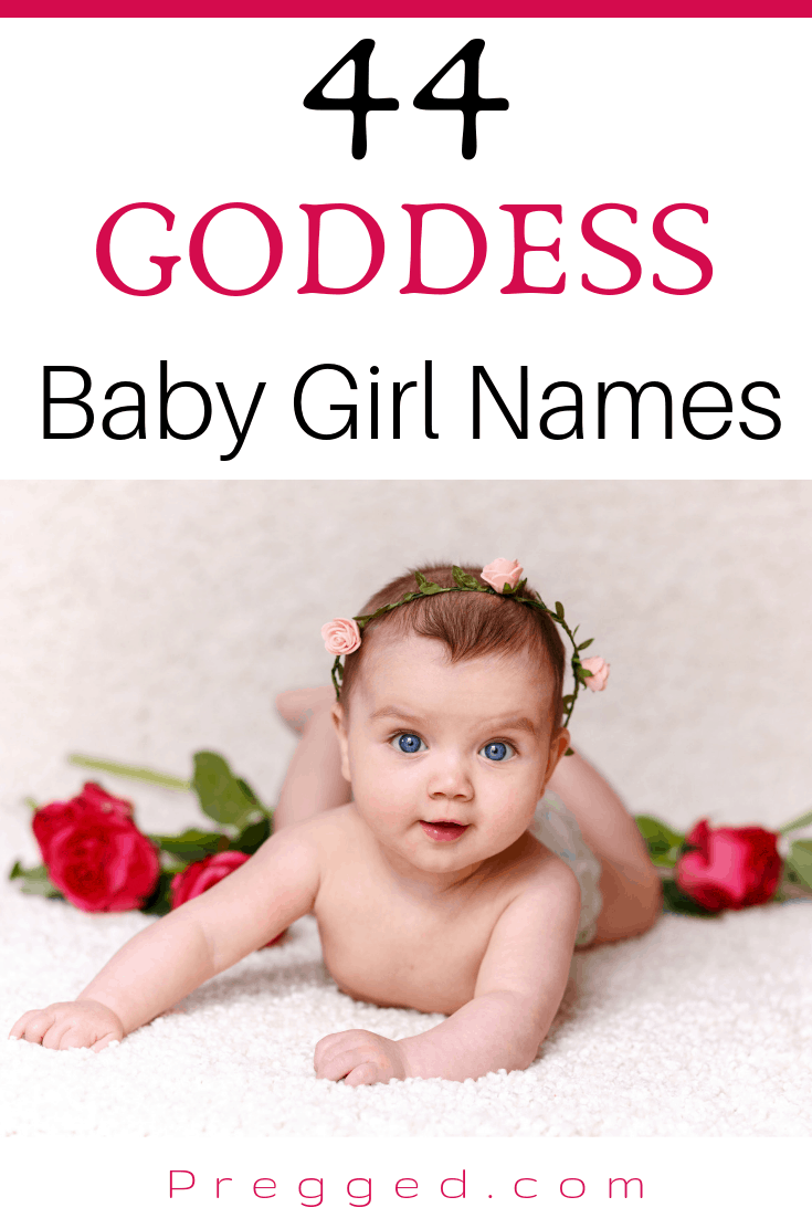 44 Goddess Name Ideas For Baby Girls Pregged Com