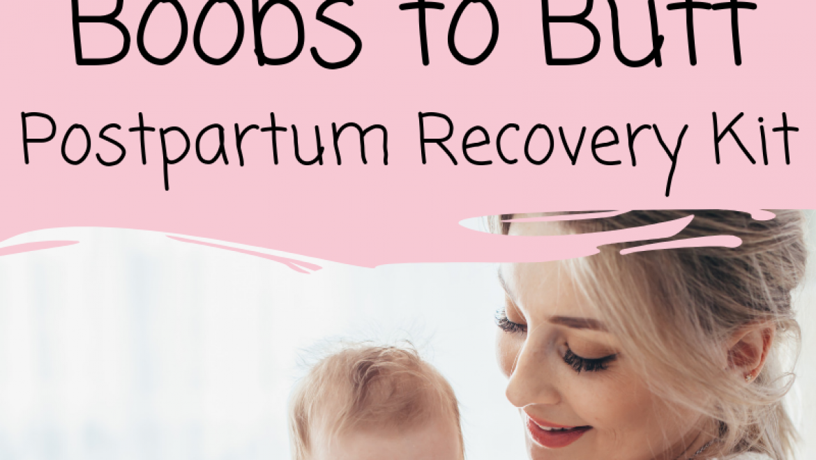 Best Postpartum Products for Mom (From Boobs to Butt)